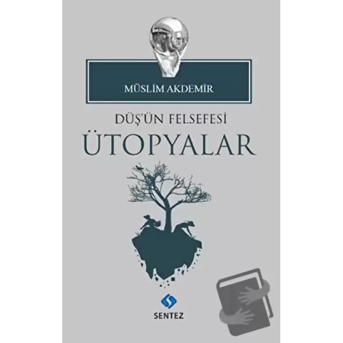 Düşün Felsefesi Ütopyalar