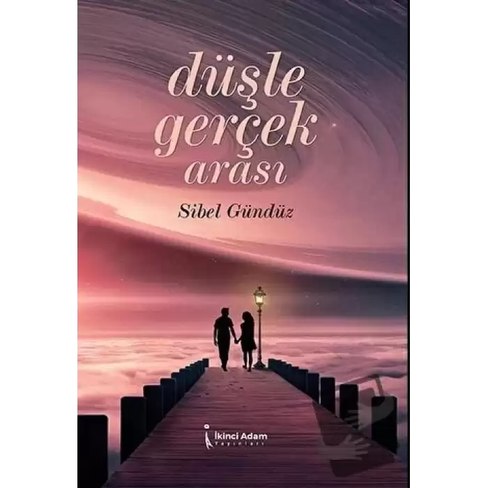 Düşle Gerçek Arası