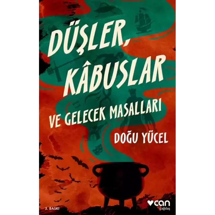 Düşler, Kabuslar Ve Gelecek Masallar