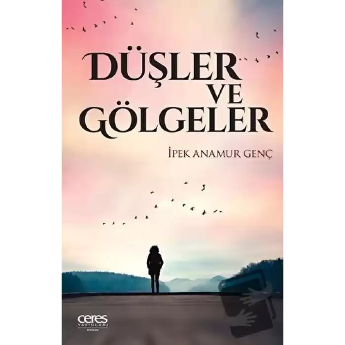 Düşler ve Gölgeler