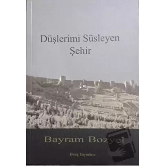 Düşlerimi Süsleyen Şehir