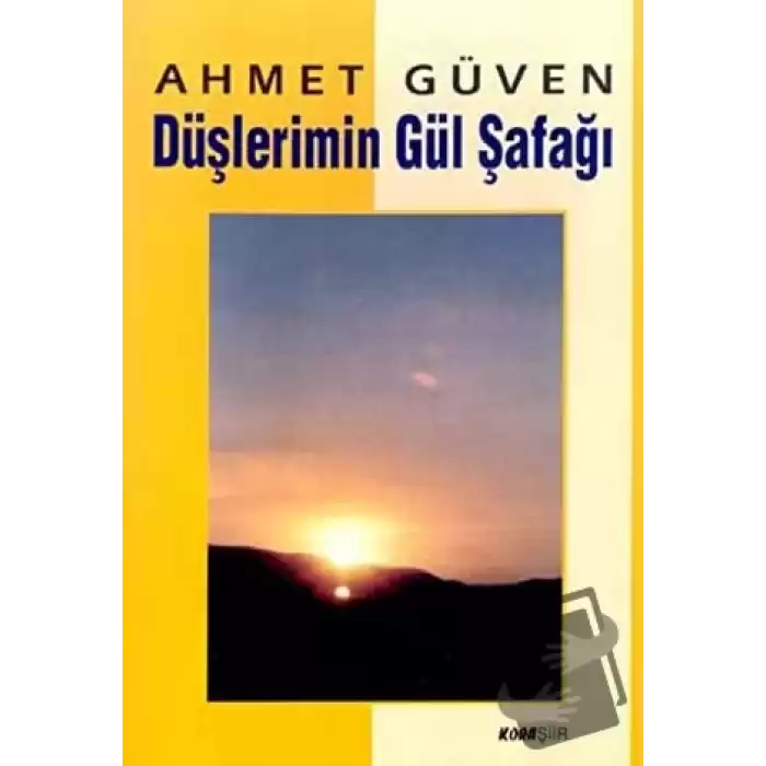 Düşlerimin Gül Şafağı