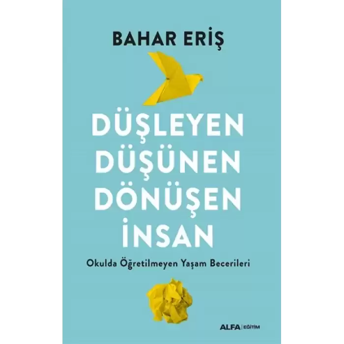 Düşleyen Düşünen Dönüşen İnsan