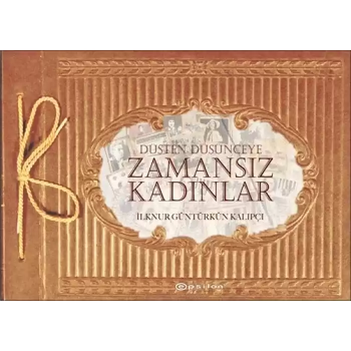 Düşten Düşünceye Zamansız Kadınlar