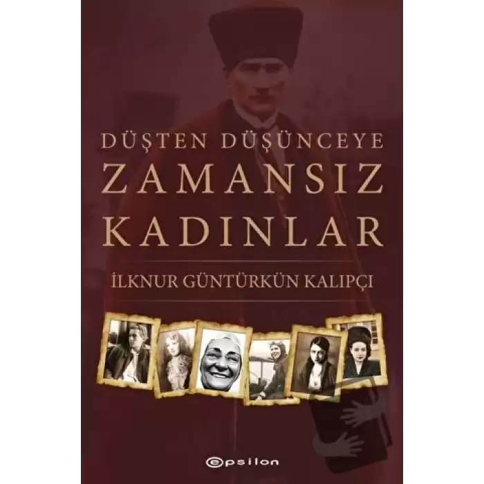 Düşten Düşünceye Zamansız Kadınlar