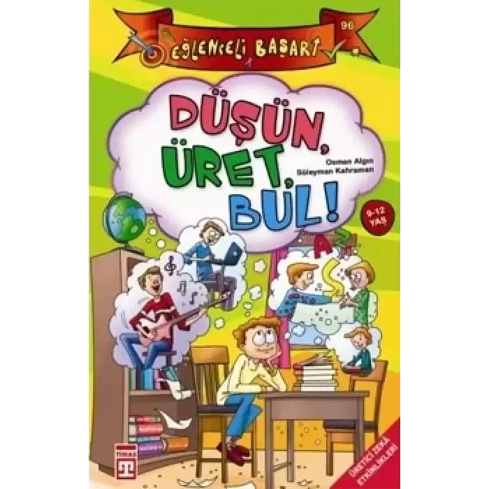 Düşün Üret Bul! - Eğlenceli Başarı