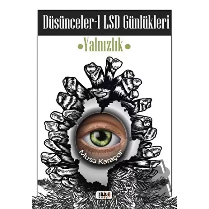 Düşünceler 1 LSD Günlükleri