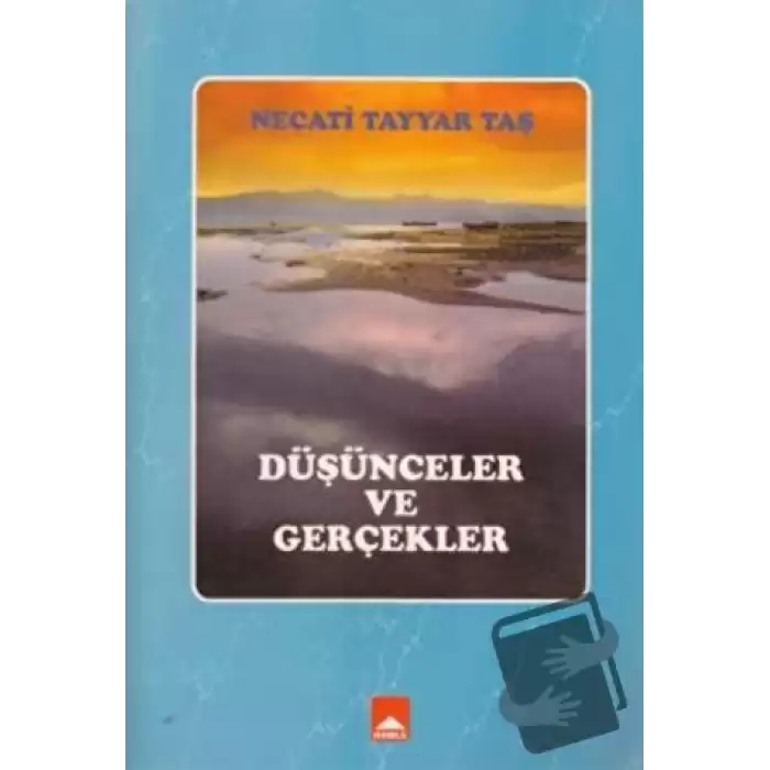 Düşünceler ve Gerçekler