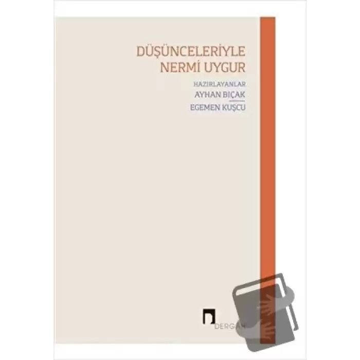 Düşünceleriyle Nermi Uygur