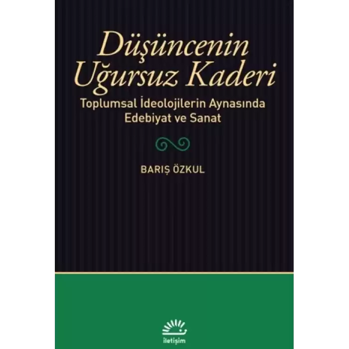 Düşüncenin Uğursuz Kaderi