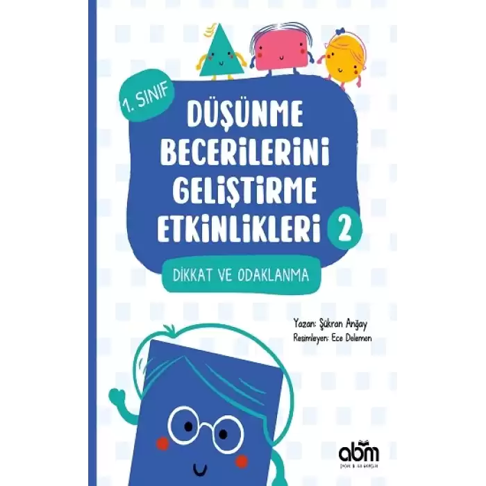 Düşünme Becerilerini Geliştirme Etkinlikleri 2- Dikkat ve Odaklanma