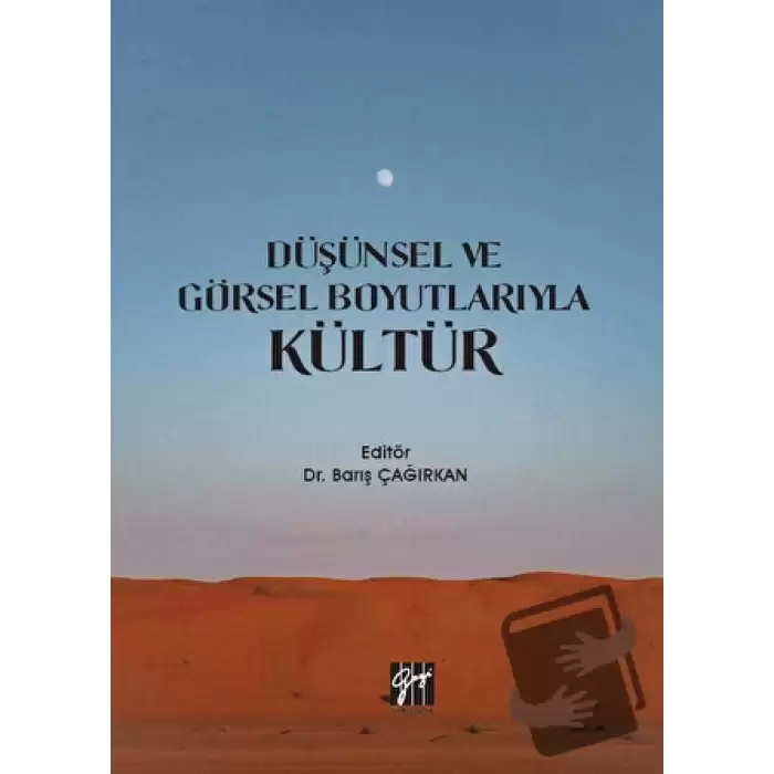 Düşünsel ve Görsel Boyutlarıyla Kültür