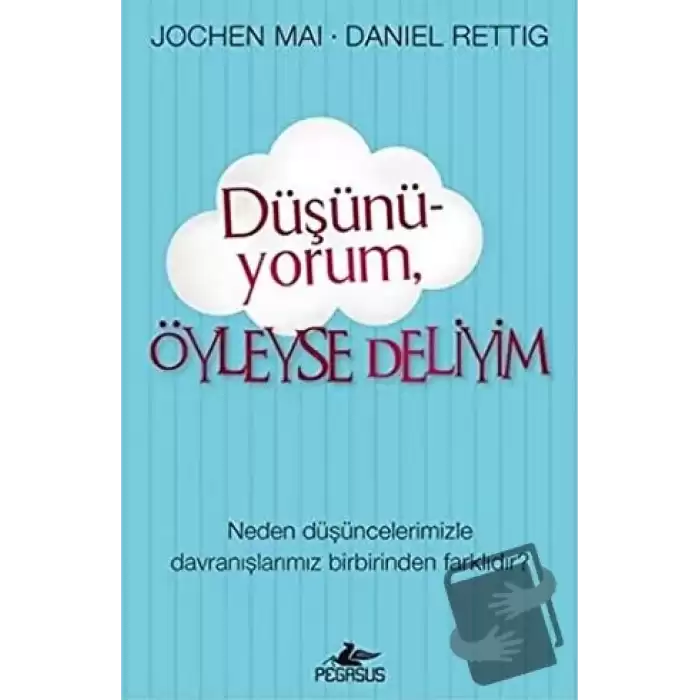 Düşünüyorum Öyleyse Deliyim