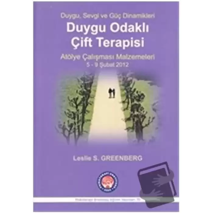 Duygu Odaklı Çift Terapisi - Atölye Çalışması Malzemeleri 5-9 Şubat 2012