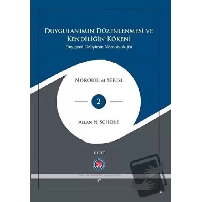 Duygulanımın Düzenlenmesi ve Kendiliğin Kökeni - Duygusal Gelişimin Nörobiyolojisi - 3 Kitap Takım