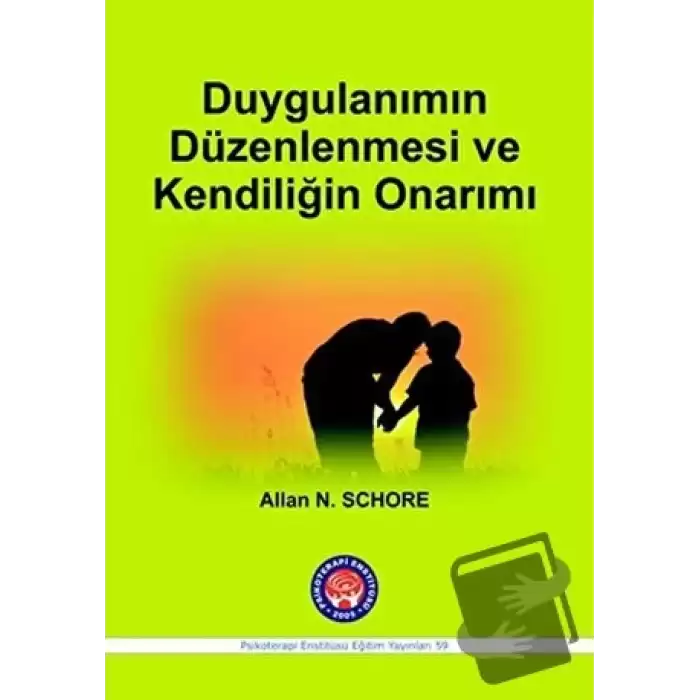 Duygulanımın Düzenlenmesi ve Kendiliğin Onarımı