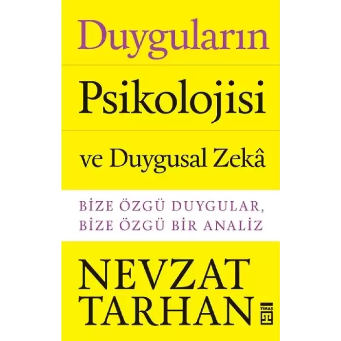 Duyguların Psikolojisi ve Duygusal Zeka