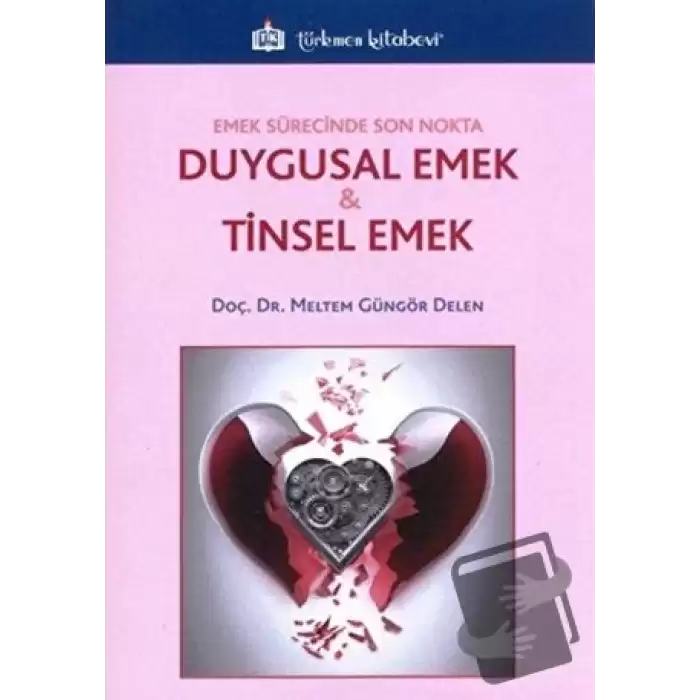 Duygusal Emek ve Tinsel Emek