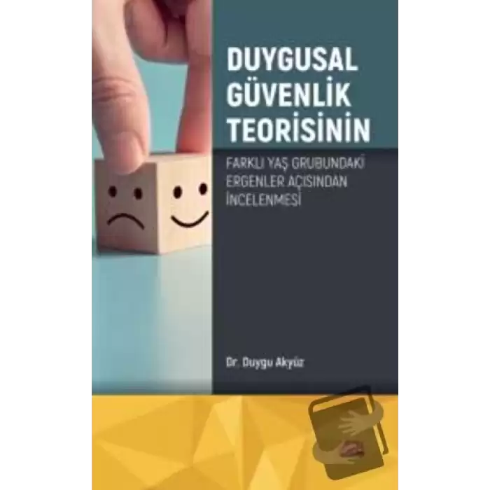 Duygusal Güvenlik Teorisinin Farklı Yaş Grubundaki Ergenler Açısından İncelenmesi