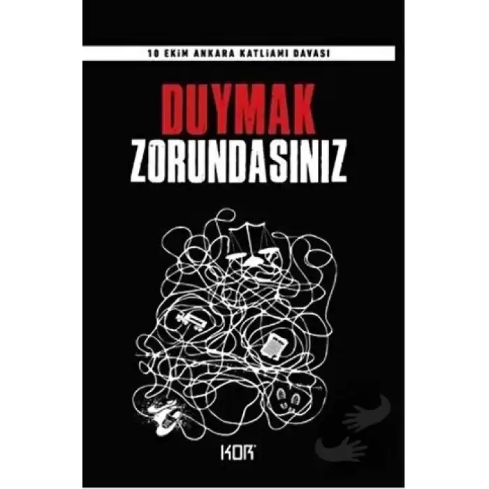 Duymak Zorundasınız - 10 Ekim Ankara Katliamı Davası