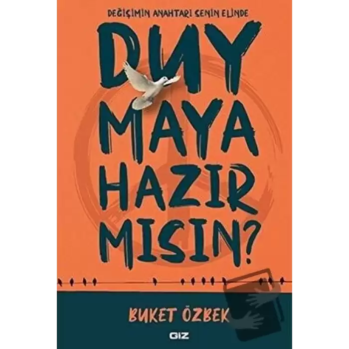 Duymaya Hazır Mısın?