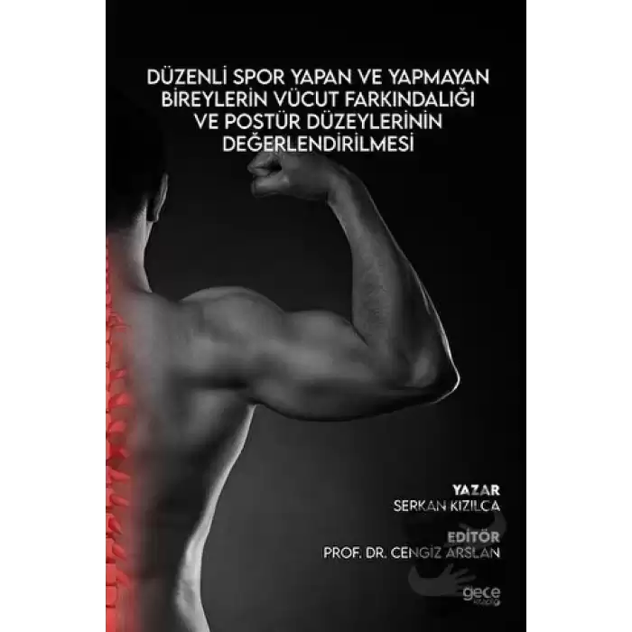 Düzenli Spor Yapan ve Yapmayan Bireylerin Vücut Farkındalığı ve Postür Düzeylerinin Değerlendirilmes