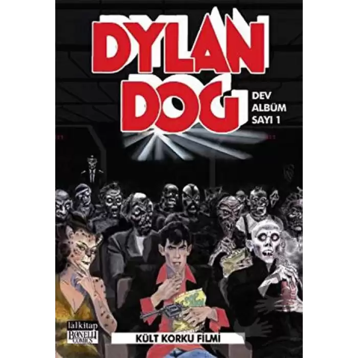 Dylan Dog Dev Albüm Sayı 1 : Kült Korku Filmi