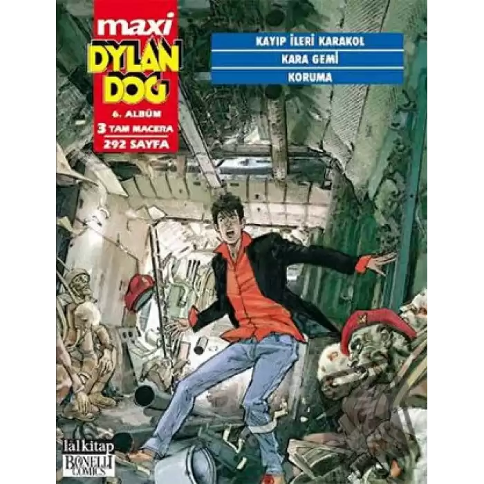 Dylan Dog Maxi Albüm 6 - Kayıp İleri Karakol /Kara Gemi /Koruma