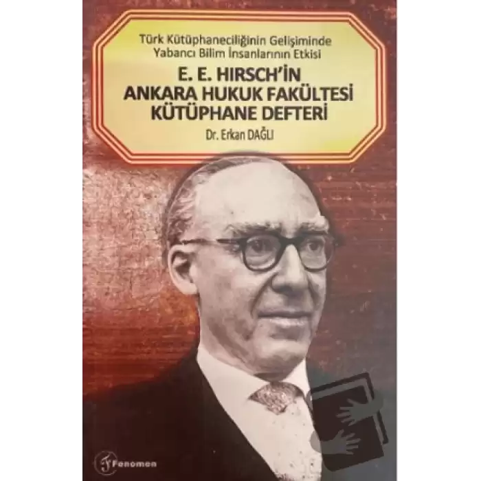 E. E. Hirschin Ankara Hukuk Fakültesi Kütüphane Defteri