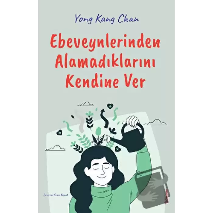 Ebeveynlerinden Alamadıklarını Kendine Ver