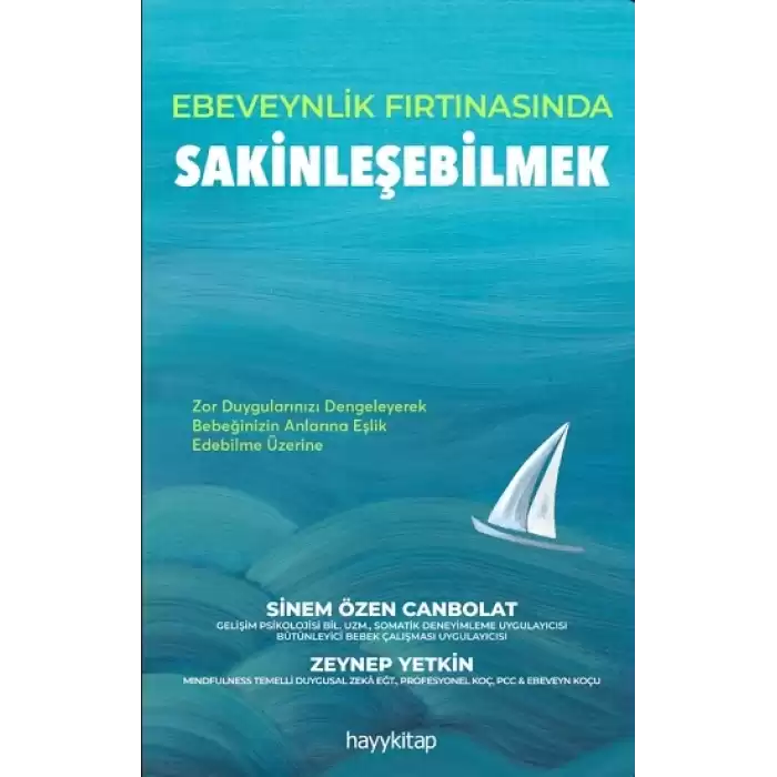 Ebeveynlik Fırtınasında Sakinleşebilmek