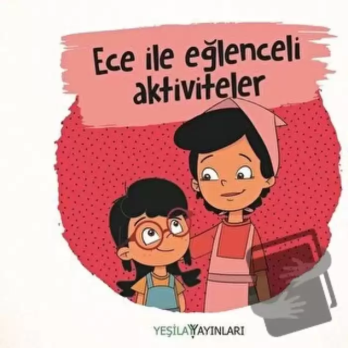 Ece ile Eğlenceli Aktiviteler