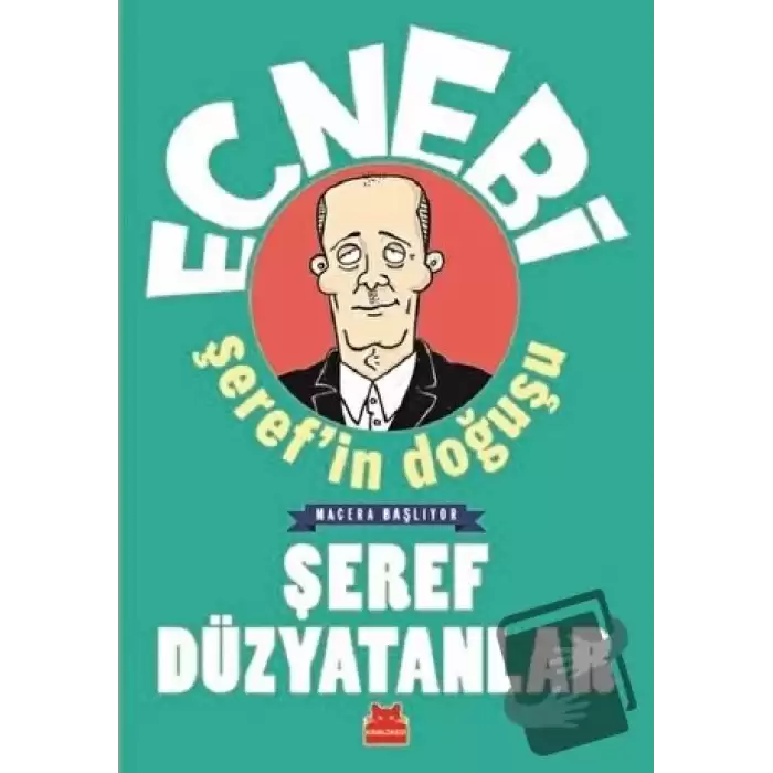 Ecnebi Şerefin Doğuşu - Macera Başlıyor