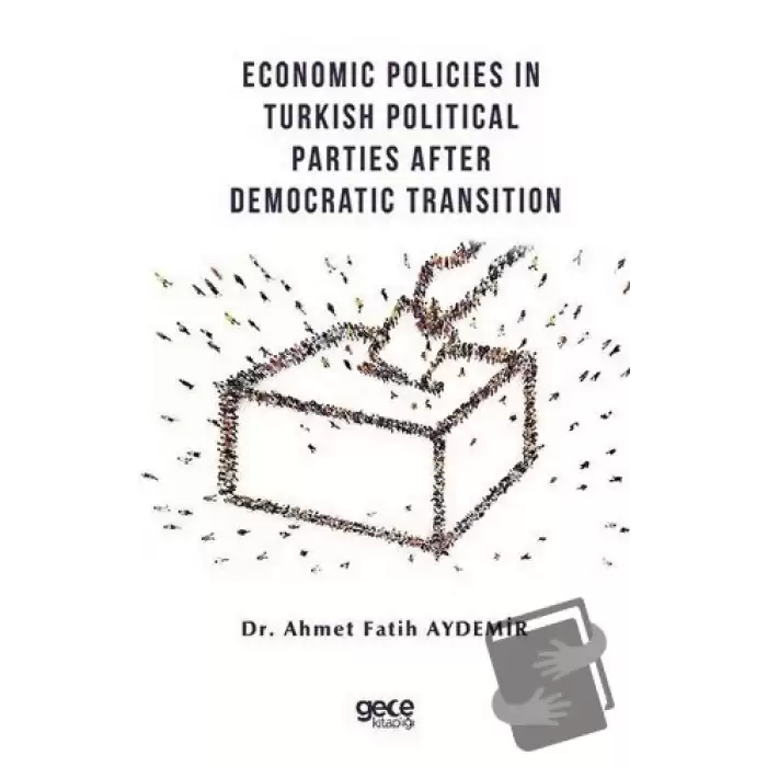 Economic Policies in Turkish Political Parties After Democratic Transition