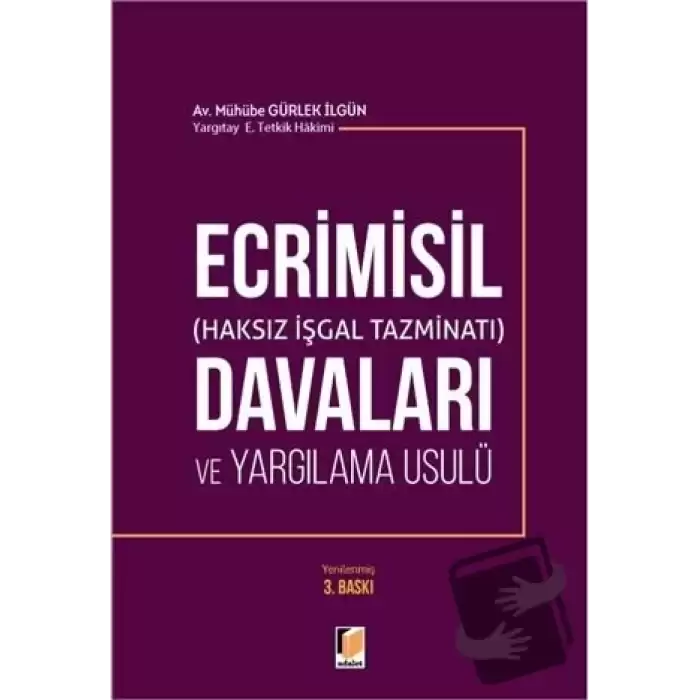 Ecrimisil (Haksız İşgal Tazminatı) Davaları ve Yargılama Usulü