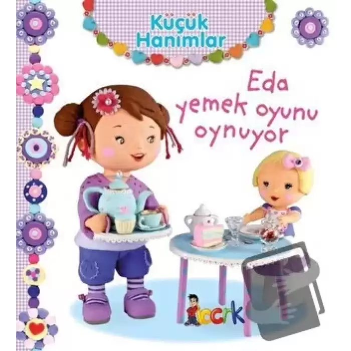 Eda Yemek Oyunu Oynuyor - Küçük Hanımlar (Ciltli)