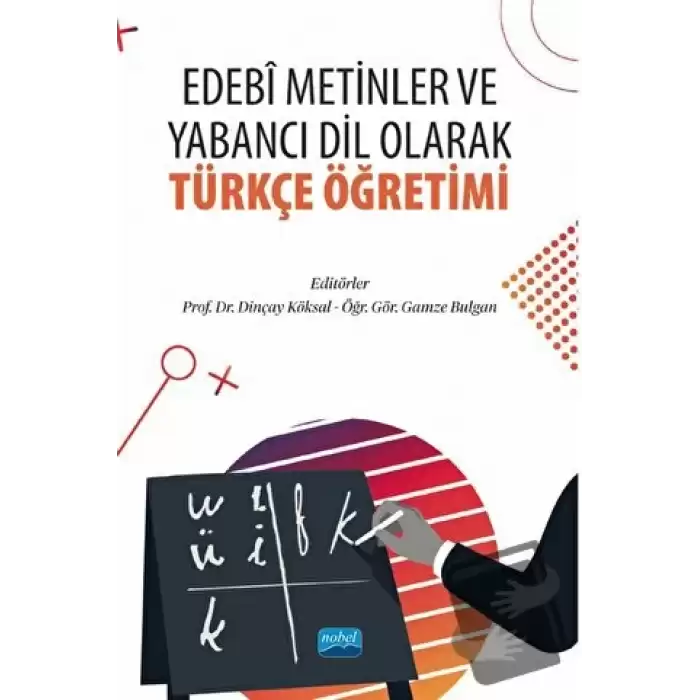 Edebi Metinler ve Yabancı Dil Olarak Türkçe Öğretimi