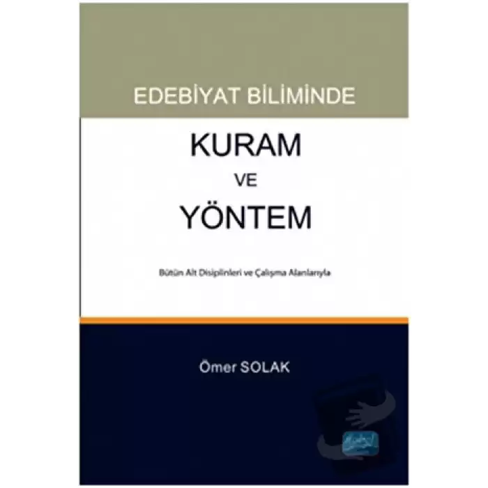 Edebiyat Biliminde Kuram ve Yöntem