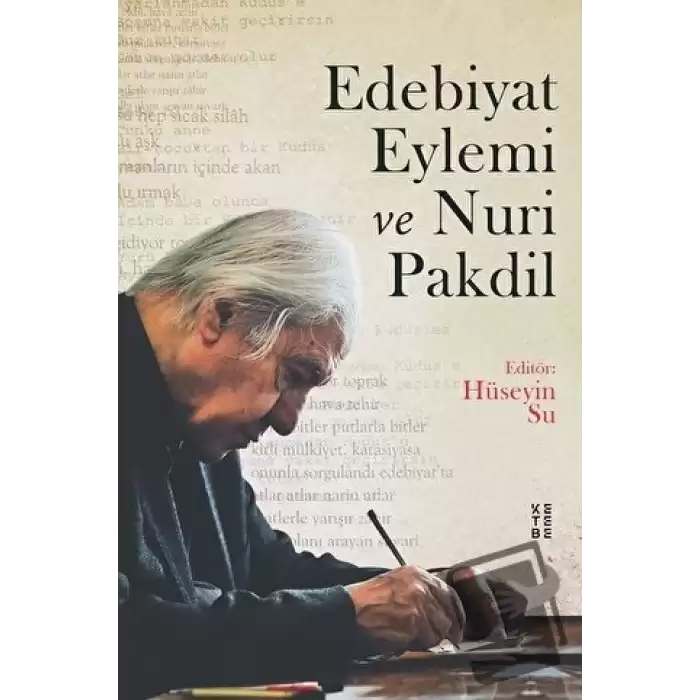 Edebiyat Eylemi ve Nuri Pakdil