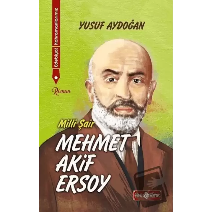 Edebiyat Kahramanlarımız 1 - Mehmet Akif Ersoy