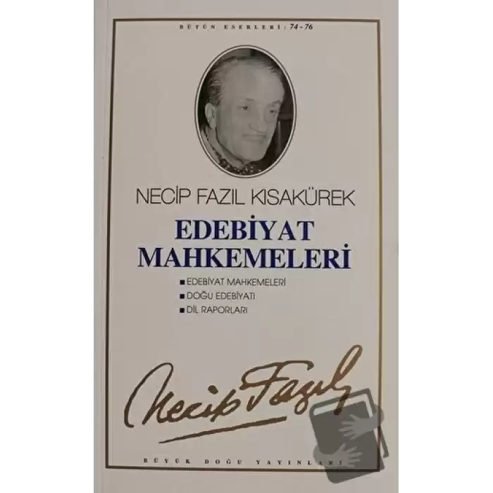 Edebiyat Mahkemeleri: 65 - Necip Fazıl Bütün Eserleri