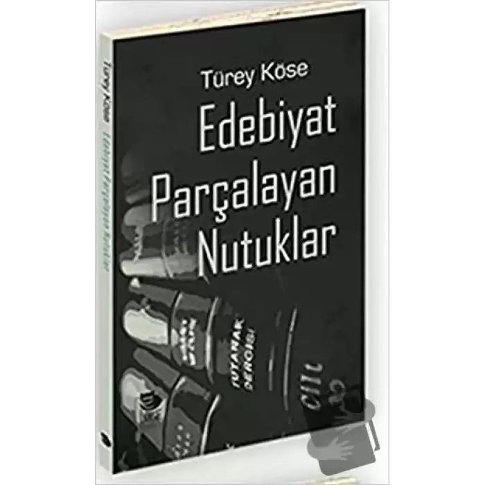 Edebiyat Parçalayan Nutuklar