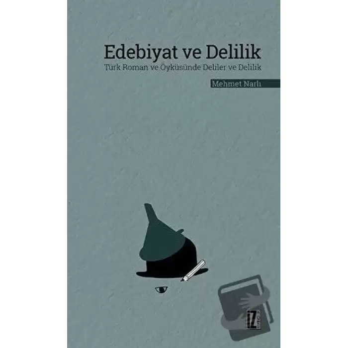 Edebiyat ve Delilik