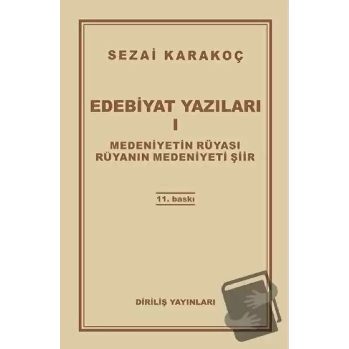 Edebiyat Yazıları 1: Medeniyetin Rüyası Rüyanın Medeniyeti Şiir