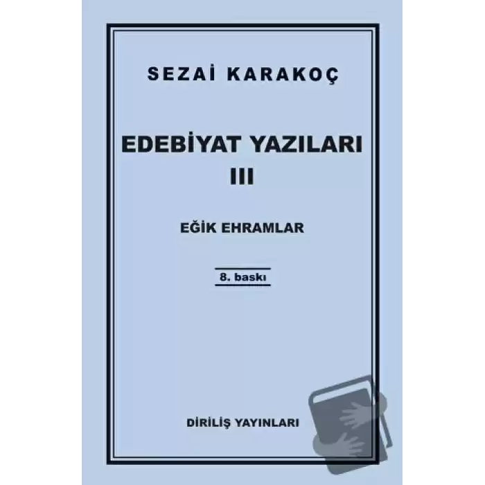 Edebiyat Yazıları 3: Eğik Ehramlar