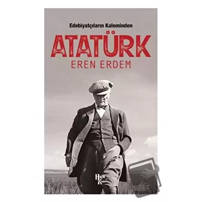 Edebiyatçıların Kaleminden Atatürk