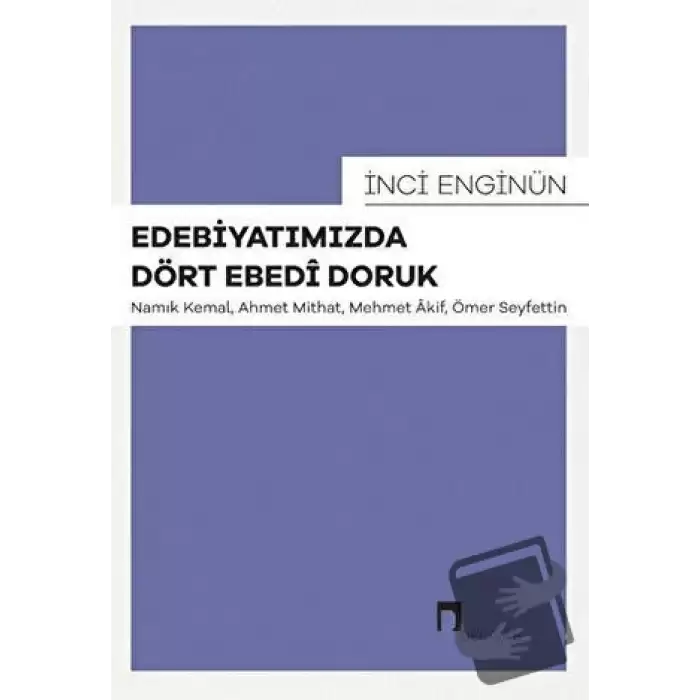 Edebiyatımızda Dört Ebedi Doruk