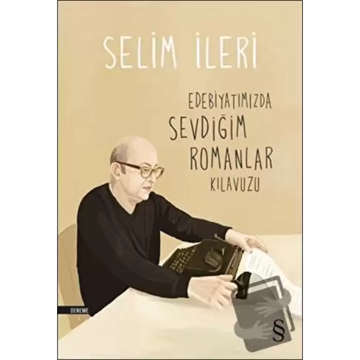 Edebiyatımızda Sevdiğim Romanlar Kılavuzu