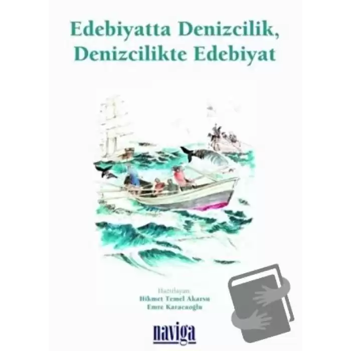 Edebiyatta Denizcilik Denizcilikte Edebiyat