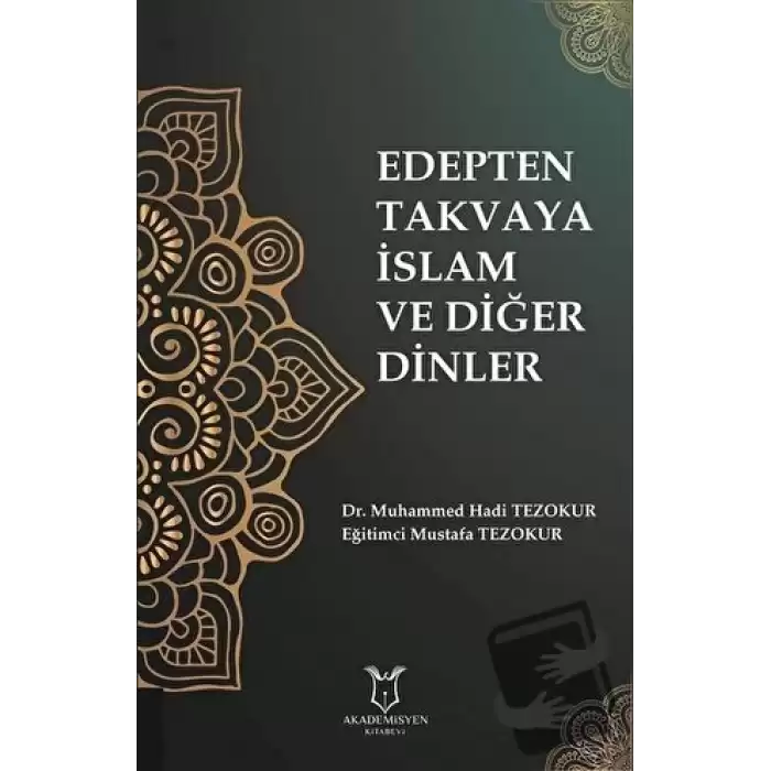 Edepten Takvaya İslam ve Diğer Dinler